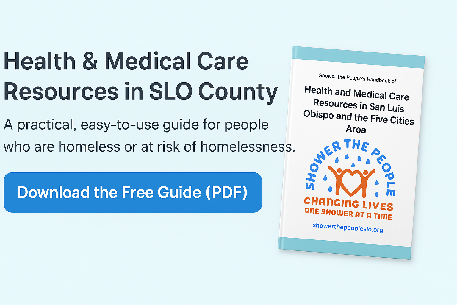 Health & Medical Care Resources in SLO County: A practical, easy-to-use guide for people who are homeless or at risk of homelessness. Download the free guide (PDF).